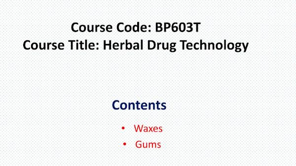 Raw Material:- Waxes And Gums (PPT/PDF)