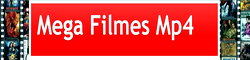 Mega Filmes Mp4