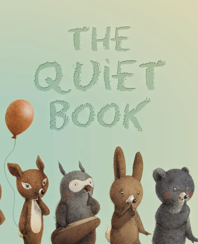 http://www.amazon.com/Quiet-Book-Deborah-Underwood/dp/0547215673/ref=sr_1_1?ie=UTF8&qid=1432217107&sr=8-1&keywords=the+quiet+book