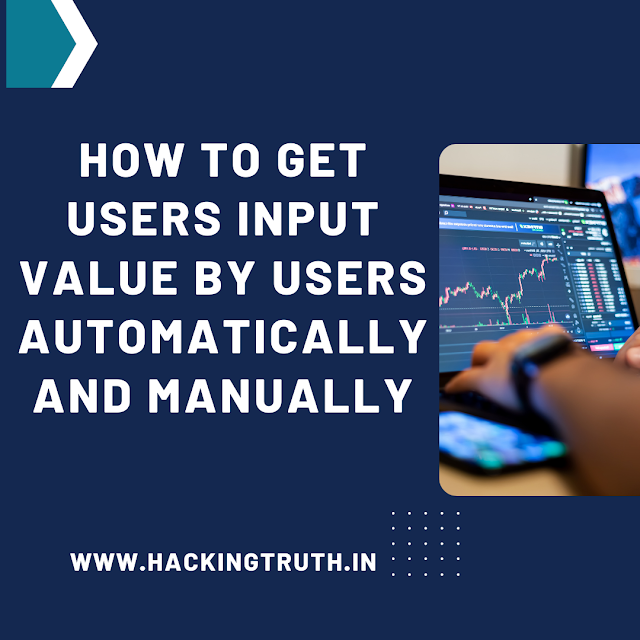 How to get users input value by users automatically and manually