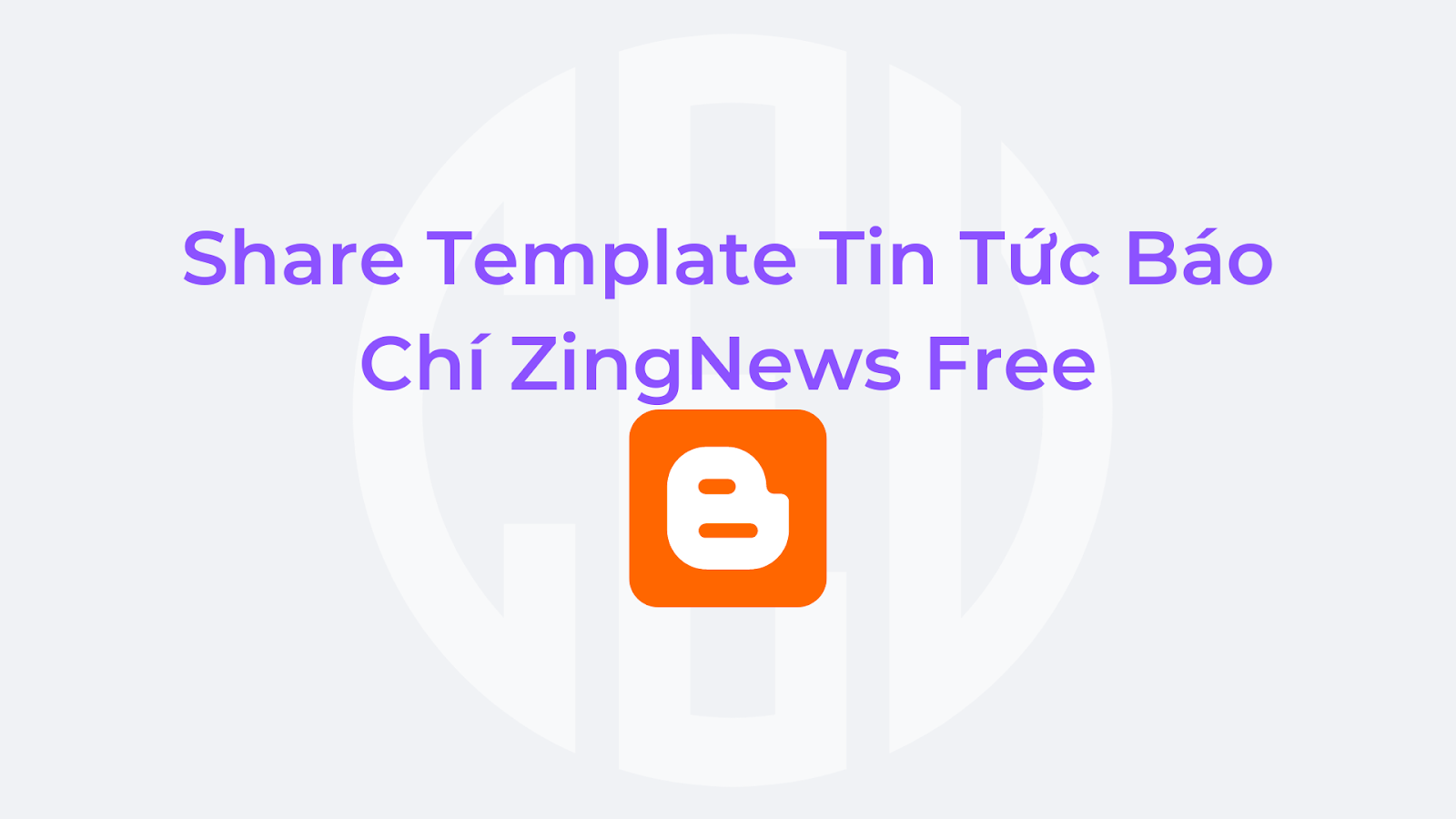 Share Template Tin Tức Báo Chí ZingNews Free.