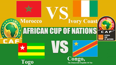 Morocco  VS  Ivory Coast ** Togo VS Congo, The Democratic Republic Of The African Nations Cup 2017 Gabon  Tuesday 24 Jan 2017 All channels that broadcast the games for free