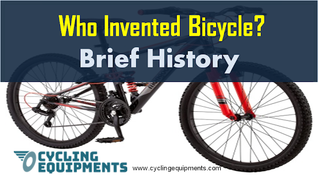 What is Bicycle and History of Bicycle