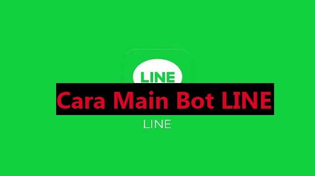 Cara Main Bot LINE