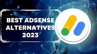 Best AdSense Alternatives in 2023
