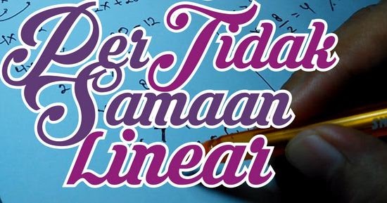 Contoh Aplikasi Pertidaksamaan Linear dalam Kehidupan 