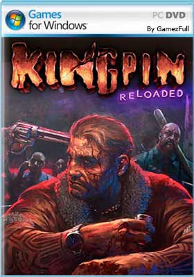 Kingpin Reloaded PC Full Español 2023