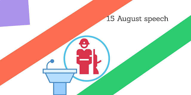 New 15 August Speech on Independence Day for Students