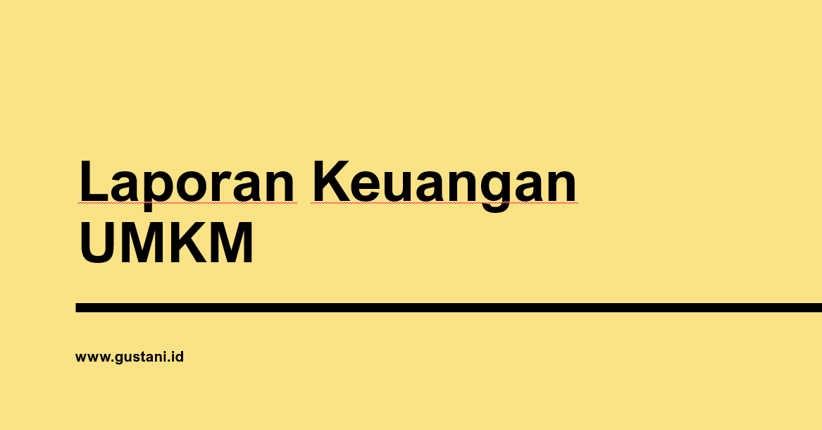 Format Laporan Keuangan UMKM Berdasarkan SAK EMKM