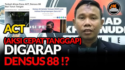 AKSI CEPAT TANGGAP (ACT) 'DIGARAP'DENSUS 88?