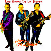 Rams De La Sierra - Te Quiero
