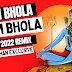 BAM BHOLA BAM BHOLA (SAWAN 2022) DJ-PRADHAN EXCLUSIVE.mp3