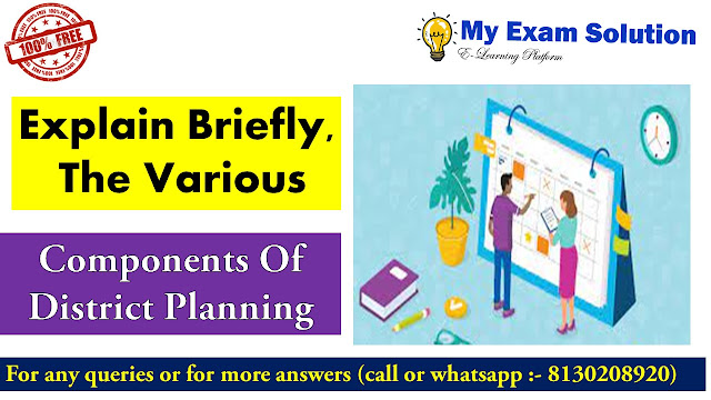 spatial component of district planning, district planning is state plan, district planning upsc, post 1992 reforms in district planning machinery, district level planning in india upsc, what is district planning committee., plans at the district level are made by, discuss in detail the planning process at the block level