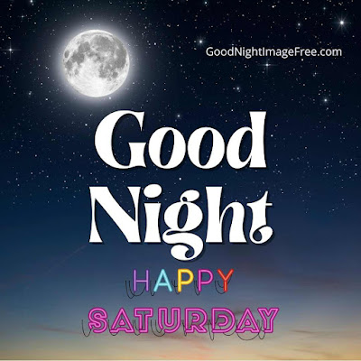 saturday Night greetings and blessings