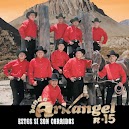Banda Arkangel R-15 - Estos Si Son Corridos