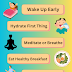 10 Morning Habits for a Healthier Mind and a Positive Start to Your Day