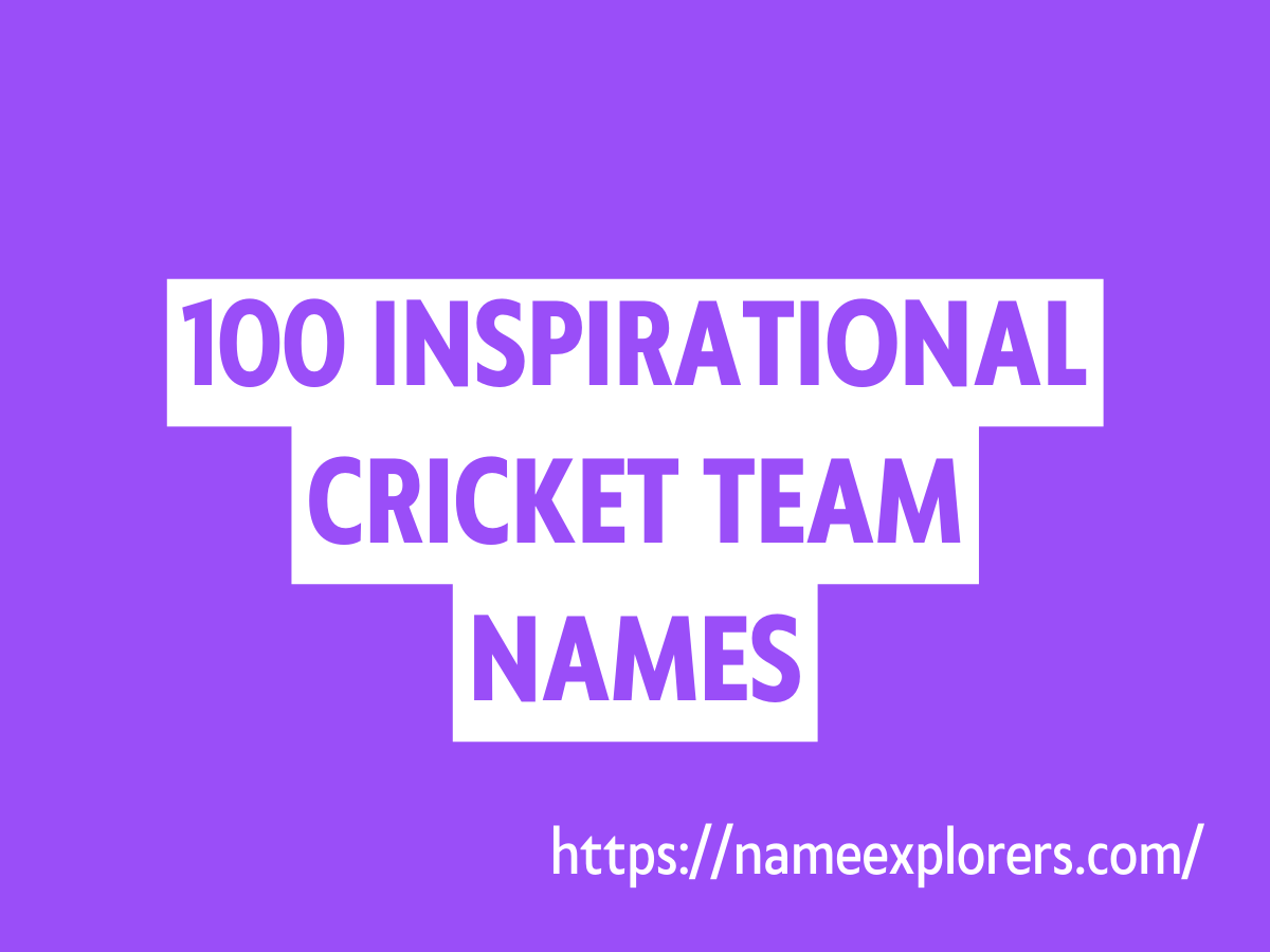 100 Inspirational Cricket Team Names