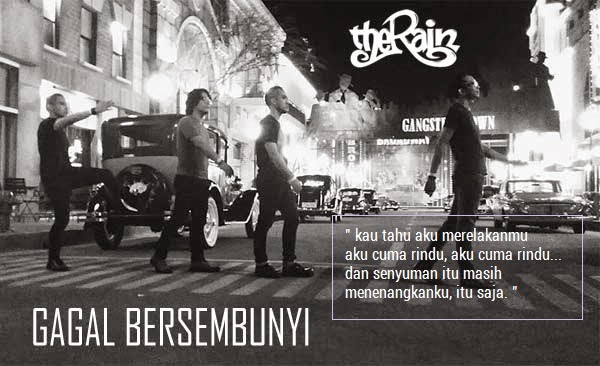 Lirik Lagu The Rain - Gagal Bersembunyi