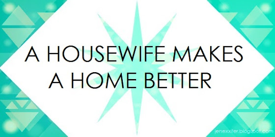 A Housewife Makes a Home Better (Housewife Sayings by JenExx)