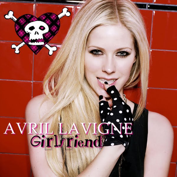Lyrics Of The Music World Avril Lavigne Girlfriend Lyrics