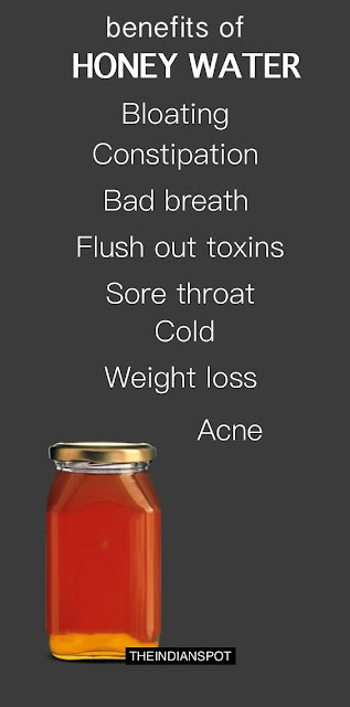 benefits of HONEY WATER Bloating Constipation Bad breath Flush out toxins Sore throat Cold Weight loss Acne