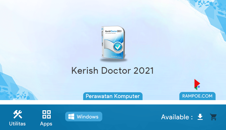 Free Download Kerish Doctor 2021 4.85 Full Latest Repack Silent Install