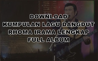 Download Lagu Dangdut Mp3 Rhoma Irama Lengkap - Terbaru 