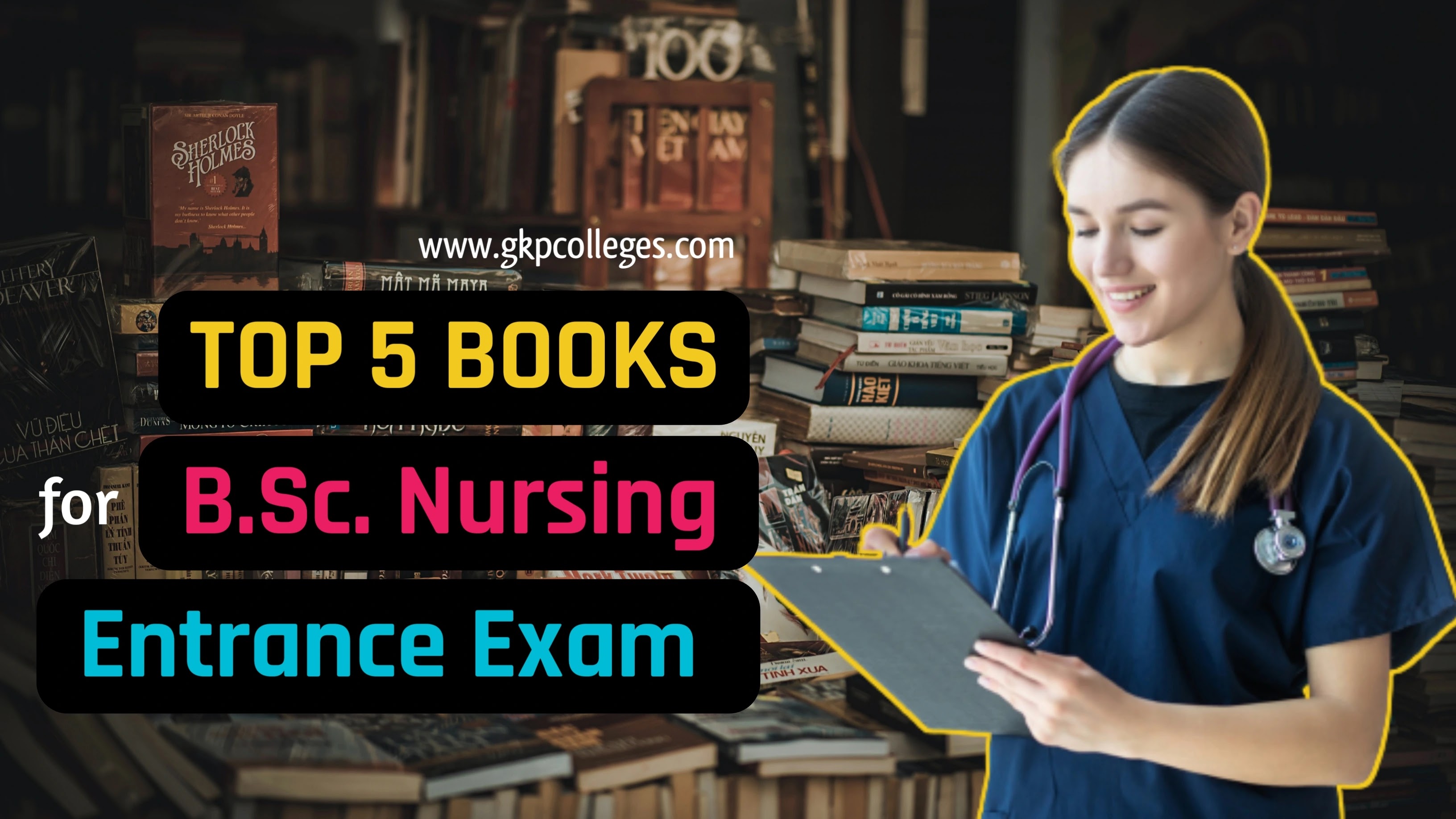 Top 5 Books for B.Sc. Nursing Entrance Examination 2022-23