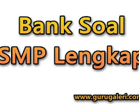 Download Bank Soal SMP Lengkap