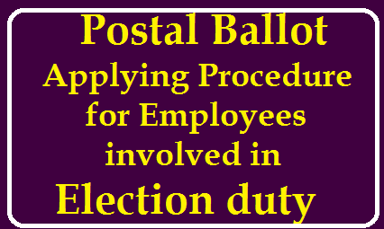 Procedure to Apply the Postal Ballot System for Employees /2020/01/Procedure-to-Apply-the-Postal-Ballot-System-for-Employees.html