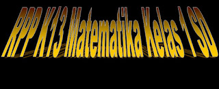 RPP K13 Matematika Kelas 1 SD Format Word Lengkap