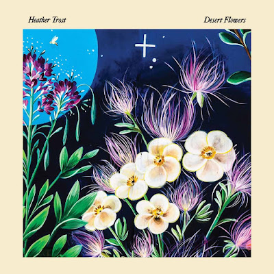 Desert Flowers Heather Trost Album