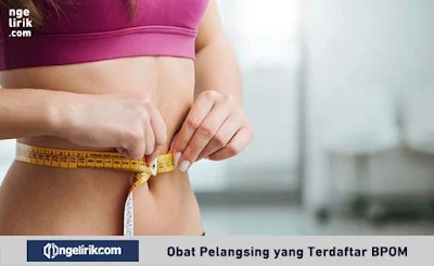 Obat Pelangsing yang Terdaftar BPOM