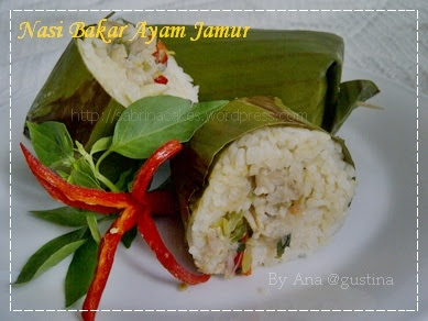 Ketupat Lontong Week NCC  Nasi Bakar  Ayam  Jamur by Ana 