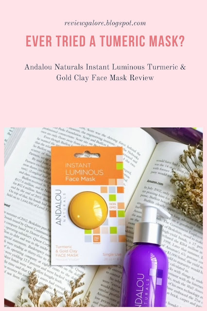 Andalou Naturals Instant Luminous Turmeric & Gold Clay Face Mask Review for Pinterest
