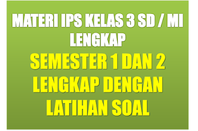 Materi Pelajaran Ips Sd Kelas 3 Semester 1/2