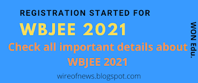 WBJEE 2021 Application form released, check every important details