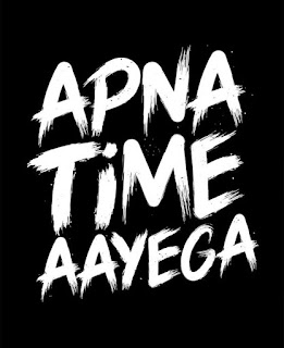 apna time ayega dp