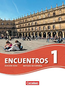 Encuentros- Schülerbuch, Bd.1 (Encuentros - Método de Español: 3. Fremdsprache - Edición 3000)
