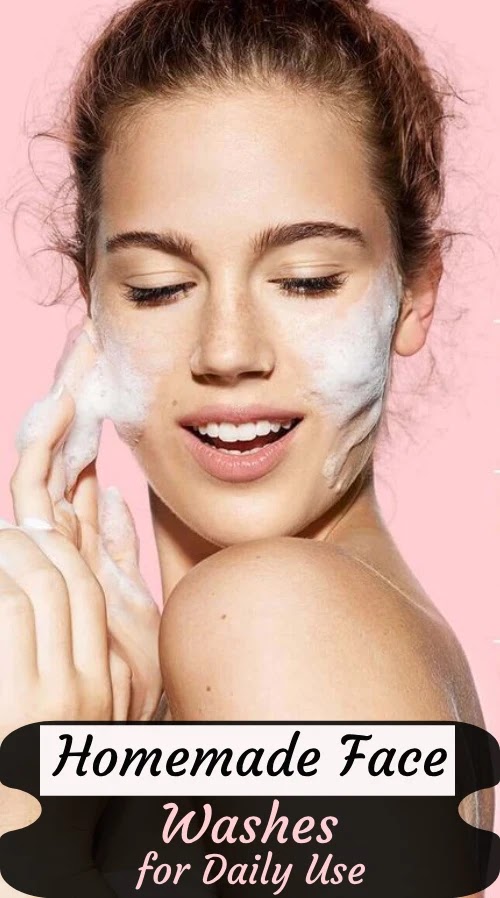 Best Homemade Face Washes for Daily Use