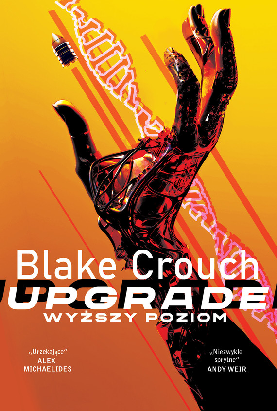 Upgrade. Wyższy poziom Blake Crouch