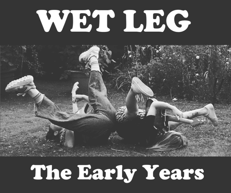 Wet%20Leg%20-%20The%20Early%20Years%20