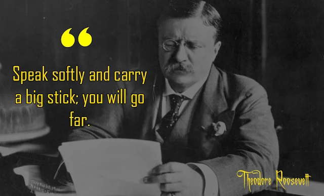 Theodore Roosevelt Quotes and sayings
