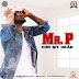 Mr. P – For My Head