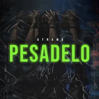 Dynamo - Pesadelo (2023)