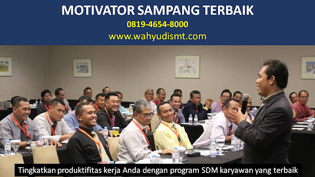 Motivator SAMPANG Terbaik, Motivator Kota SAMPANG Terbaik, Motivator Di SAMPANG Terbaik, Jasa Motivator SAMPANG Terbaik, Pembicara Motivator SAMPANG Terbaik, Training Motivator SAMPANG Terbaik, Motivator Terkenal SAMPANG Terbaik, Motivator keren SAMPANG Terbaik, Sekolah Motivator Di SAMPANG Terbaik, Daftar Motivator Di SAMPANG Terbaik, Nama Motivator Di kota SAMPANG Terbaik, Seminar Motivasi SAMPANG Terbaik