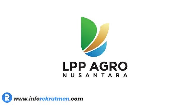 Rekrutmen Terbaru BUMN LPP AGRO NUSANTARA Tahun 2021  