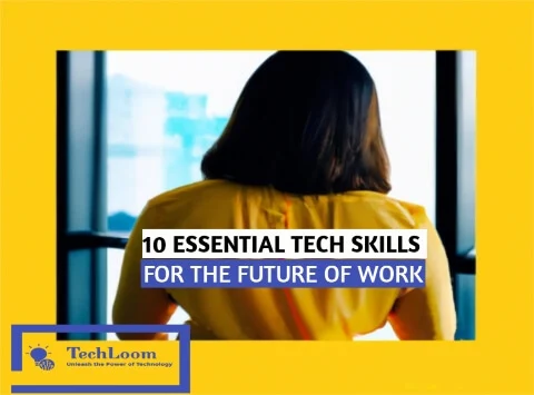 10 Essential Tech Skills for the Future of Work