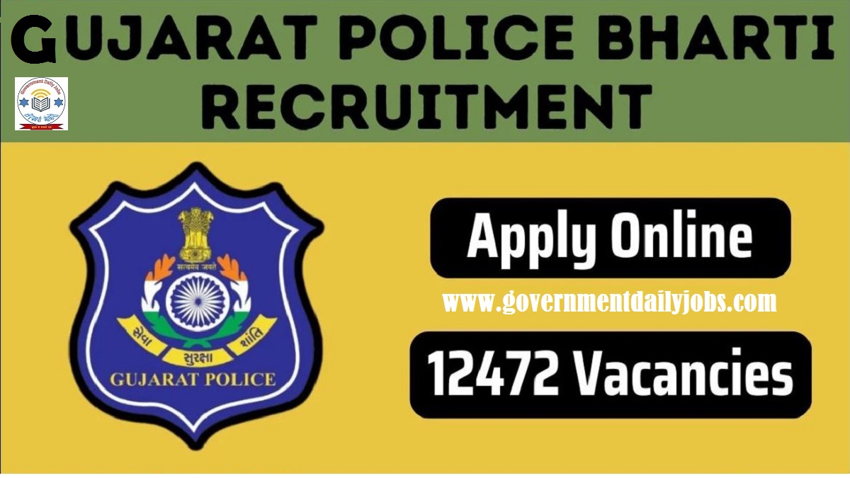 Gujarat Police Recruitment 2024, Notification for 12472 Constable and SI Vacancy Released