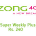 Zong super weekly plus |  Zong Internet packages